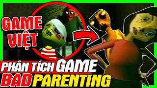 Phân Tích Game: BAD PARENTING - Khi Bố Mẹ Là Người Xấu | Game Việt Nam | meGAME