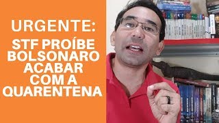 STF tira poder de Bolsonaro sobre a quarentena