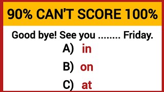 25 Grammar Quiz ✍️ | Preposition Quiz | If you score over 90% on this quiz, you are AWESOME!