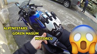 ALPİNESTARS GÖREN MASUM MOTORCU | BAYIM BU MOTOR KAÇ CC? | BÖYLE ELDİVEN Mİ OLUR? | GÜNLÜK OLAYLAR