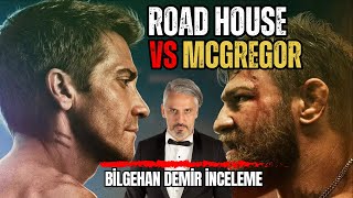 McGregor'un Road House 2024 Filmi İncelemesi I Bilgehan Demir