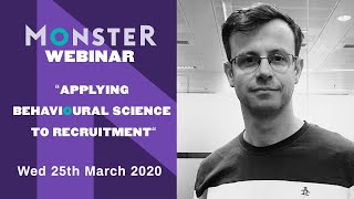 Webinar Trailer - Applying Behavioural Science to Recruitment