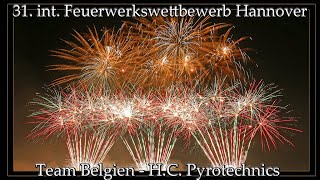 31. int. Feuerwerkswettbewerb Hannover | Team Belgien - H.C. Pyrotechnics