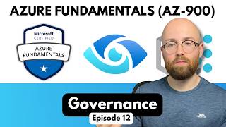 Governance in Azure | Azure Fundamentals (AZ-900) Study Cram Ep 12