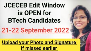 🔥🔥JCECEB BTech Application Edit window is Open | 21- 22 Sept | Upload photo & sign if missed earlier