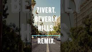 Zivert.Beverly Hills.Remix. #remixsong #tiktok #remix #shortsvideo #зиверт #zivert