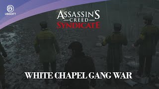 Assassin's Creed: Syndicate // Sequence 03: White Chapel Gang War