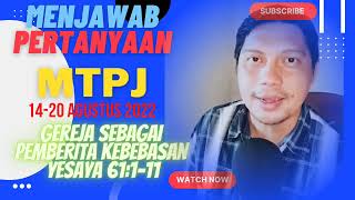 Menjawab Pertanyaan MTPJ 14-20 Agustus 2022/Yesaya 61:1-11