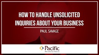 How to Handle Unsolicited Inquiries About Buying Your Business