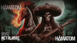 HÄMATOM - El Mariachi ( Letra )