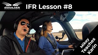 Michael Teaches Karin IFR Lesson #8 (Karin's breakthrough moment)