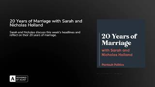 20 Years of Marriage with Sarah and Nicholas Holland