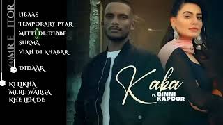 Kaka Top Songs - Kaka Best Playlists - New panjabi Playlist NonStop Panjabi Song - Kaka New Songs