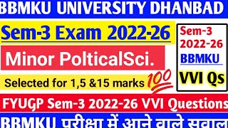 Minor Political Science Semester-3 Most important questions for Arts/B.com/Sci  22-26#fyugp_ug_bbmku