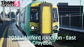 2O13: Watford Junction - East Croydon - West Coast Main Line South - Class 377 - #TrainSimWorld5