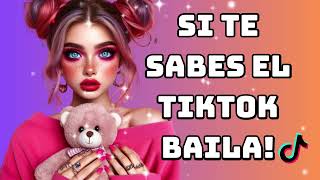 💕 Si Te Sabes El Tiktok Baila -2024 💕