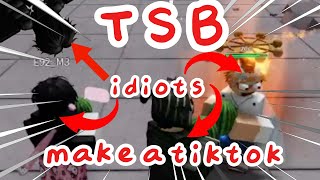 Tsb idiots try to do a tiktok │FUNNY TSB MOMENTS