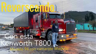 Reverseando en esta hermosa Kenworth T800 modelo 94 con camarote Modular