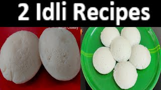 Easy Breakfast Recipes | How To Make Tasty 2 Idli Recipes