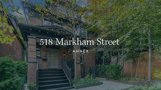 Luxurious Living in the Heart of Toronto's Annex | 518 Markham St, 5 Bed & 4 Bath Home Tour