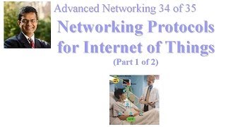 CSE 570-13-19A: Networking Protocols for Internet of Things (Part 1 of 2)