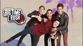 My Top 20 Big Time Rush Songs