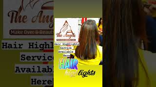 Hair Highlights, Global Hair colour Treatment Available at The ANGELS Makeover Beauty salon.