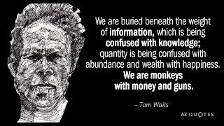 62 Inspirational Quotes By Tom Waits (Author of Innocent When You Dream)