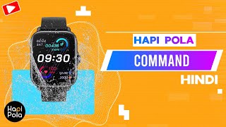 Hapi Pola | COMMAND Smartwatch | Demo (HINDI)