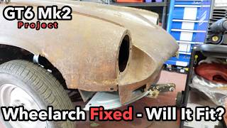 Rust Repair Again - Will The Wheelarch Fit Back In!? | 1969 Triumph GT6 Mk2 Restoration | Pt 12