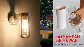 DIY Lampu Dinding Modern Unik dan Mewah dari Botol Kaca dan Pipa PVC bekas, Lampu outdoor, Dekorasi