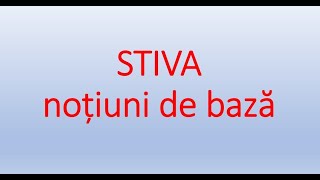 Stiva - noțiuni de bază