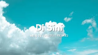 Di Sini/Lryic Video