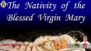 Reflection on the Nativity of the Blessed Virgin Mary. September, 8, 2021. Fr. I.  Johnson