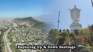 Arriving to Chile and Exploring Santiago High and Low