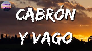 ♪♪ El Fantasma & Los Dos Carnales - Cabrón y Vago || Carlos Vives, ... (Letras\Lyrics)