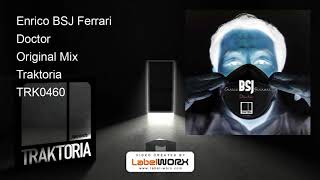 Enrico BSJ Ferrari - Doctor (Original Mix)