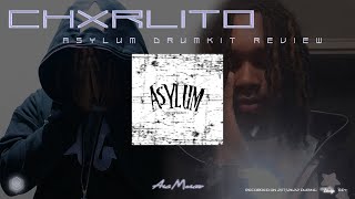 CHXRLITO'S ASYLUM DRUMKIT REVIEW @AceMaceo