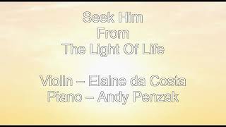 Seek Him From The Light Of Life - Elgar