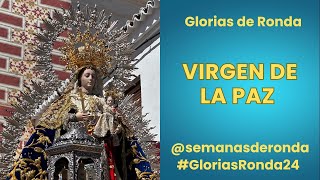 Virgen de La Paz | Glorias Ronda 2024