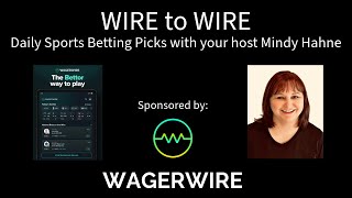 10/23/23 Wire to Wire Sports Betting Picks Predictions 49ers vs Vikings - Mindy Hahne Wager Wire