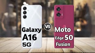 Samsung A16 5g vs Moto Edge 50 Fusion: Full Comparison ⚡ Which is Best?