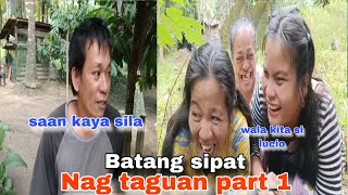 Batang sipat nag taguan part 1