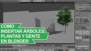 Como Insertar Árboles en Blender