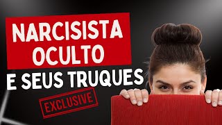 Narcisista OCULTO! CONHEÇA os 5 sinais e como se proteger!