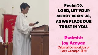 Sung by Joy Acayan | Psalm 33: Lord, Let Your Mercy Be On Us, As We Place Our Trust In You.