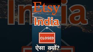 Big Update for Etsy Sellers | Etsy India Closed? | How to Sell on Etsy from India? | Etsy  #shorts