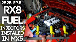 Installing RX8 Fuel Injectors in the Miata! | 2Broke2Boosted Ep. 5