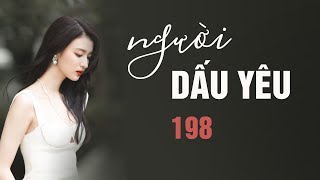 TRUYỆN NGÔN TÌNH NGƯỜI DẤU YÊU (MẠN TÂY) 198: Cô Thật Sự Mất Mặt| QUYNHHOA RADIO