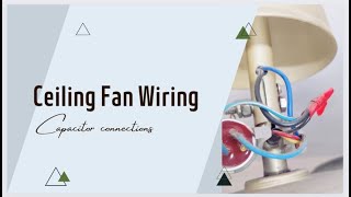 Ceiling Fan Wiring Connections || Electrical